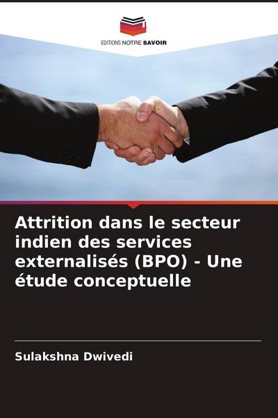 Produktbild: Attrition dans le secteur indien des services externalis&eacute;s (BPO) - Une &eacute;tude conceptuelle