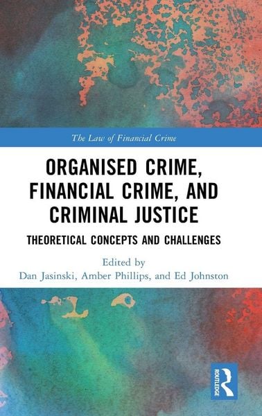 Produktbild: Organised Crime, Financial Crime, and Criminal Justice