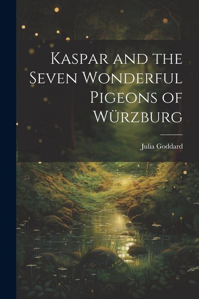 Produktbild: Kaspar and the Seven Wonderful Pigeons of W&uuml;rzburg