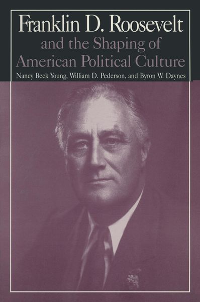 Produktbild: M.E.Sharpe Library of Franklin D.Roosevelt Studies: v. 1: Franklin D.Roosevelt and the Shaping of American Political Culture