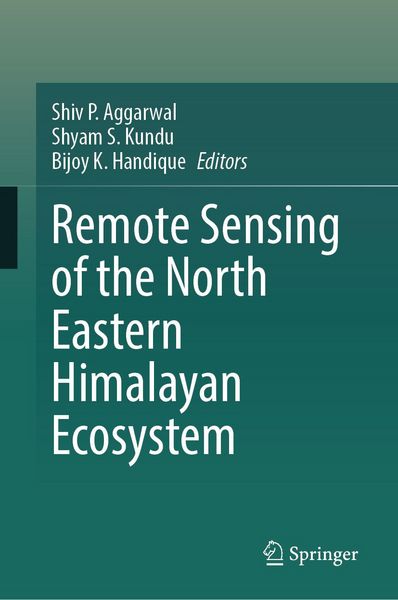 Produktbild: Remote Sensing of the North Eastern Himalayan Ecosystem