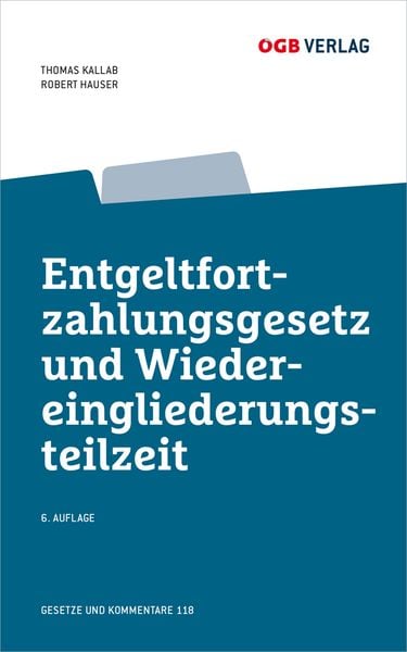 Produktbild: Entgeltfortzahlungsgesetz und Wiedereingliederungsteilzeit