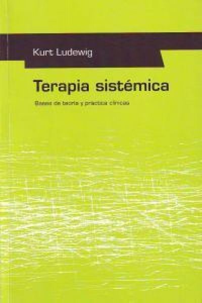Produktbild: Terapia sist&eacute;mica : bases de teor&iacute;a y pr&aacute;ctica cl&iacute;nicas