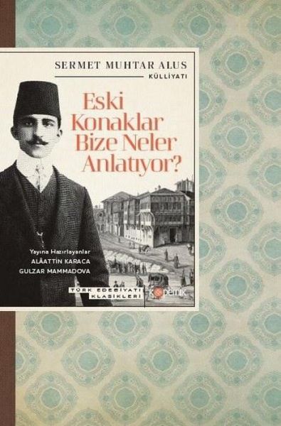 Produktbild: Eski Konaklar Bize Neler Anlatiyor
