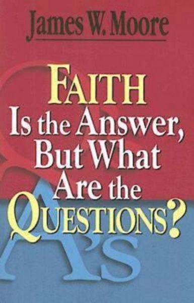 Produktbild: Faith Is the Answer, But What Are the Questions?