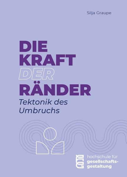 Die Kraft der Ränder, Taschenbuch von Silja Graupe, Conzett Verlag, 978-3-03760-061-0