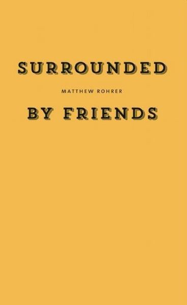 Produktbild: Rohrer, M: Surrounded by Friends