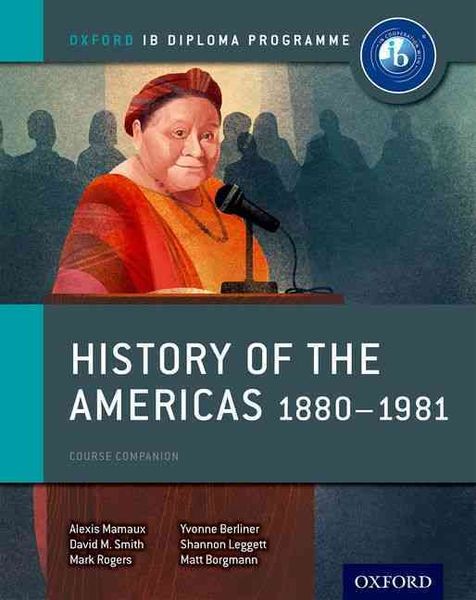 Produktbild: Oxford IB Diploma Programme: History of the Americas 1880-1981 Course Companion