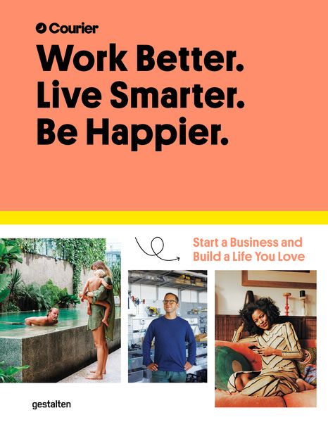 Produktbild: Work Better. Live Smarter. Be Happier.