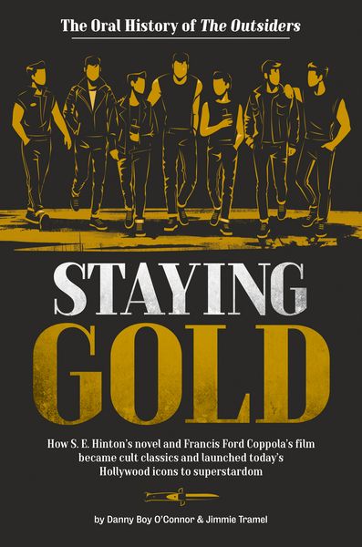 Produktbild: Staying Gold: The Oral History of The Outsiders