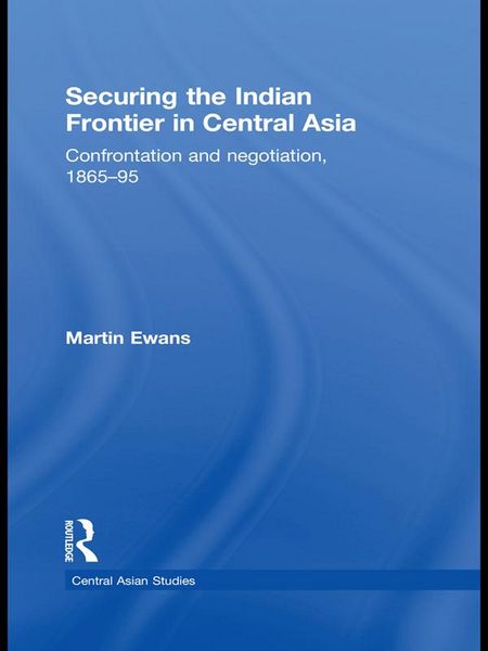 Produktbild: Securing the Indian Frontier in Central Asia