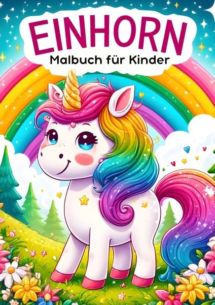 Einhorn Malbuch für Kinder ● Kinderbuch