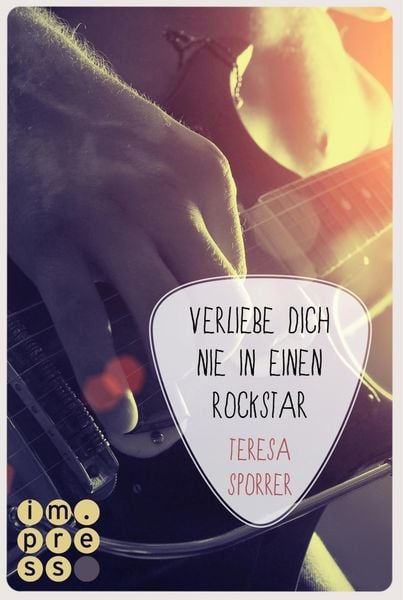 Produktbild: Verliebe dich nie in einen Rockstar (Die Rockstar-Reihe 1)