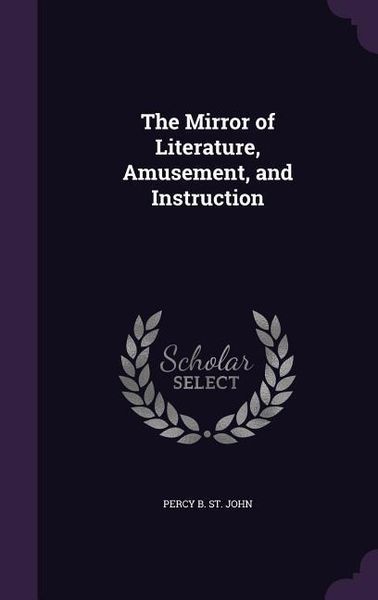 Produktbild: The Mirror of Literature, Amusement, and Instruction