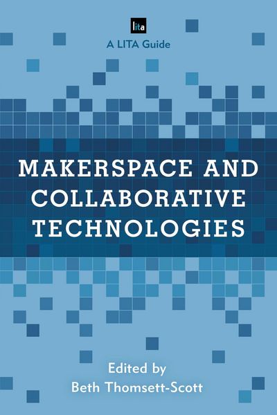 Produktbild: Makerspace and Collaborative Technologies