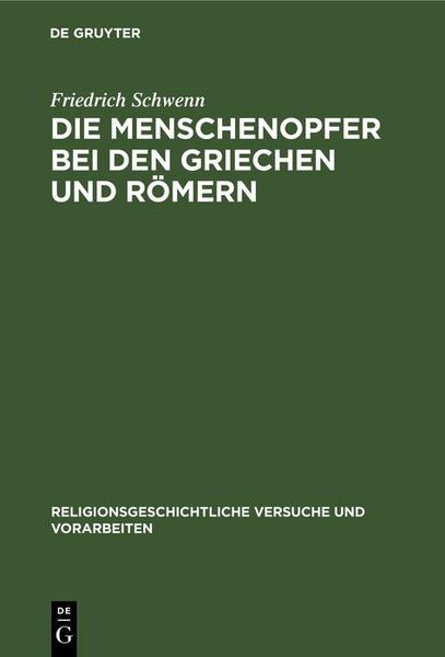 Produktbild: Die Menschenopfer bei den Griechen und R&ouml;mern