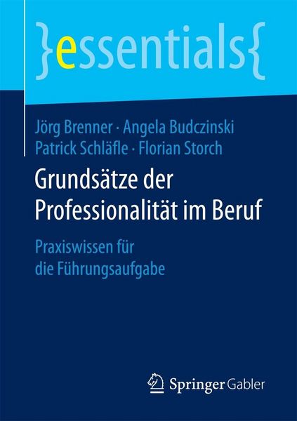 Produktbild: Grunds&auml;tze der Professionalit&auml;t im Beruf