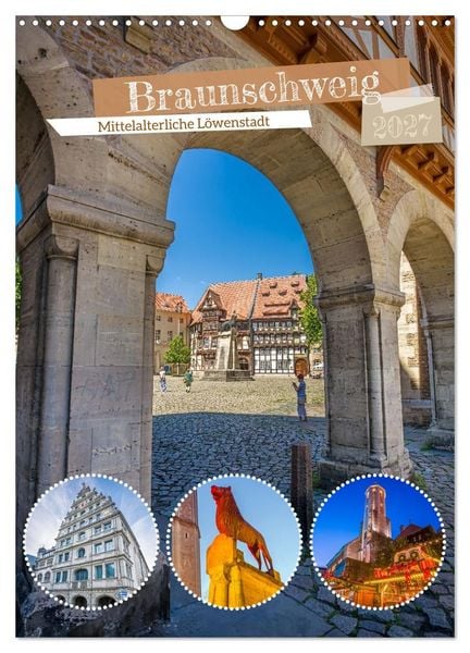 Produktbild: Braunschweig - Mittelalterliche L&ouml;wenstadt (Wandkalender 2027 DIN A3 hoch), CALVENDO Monatskalender