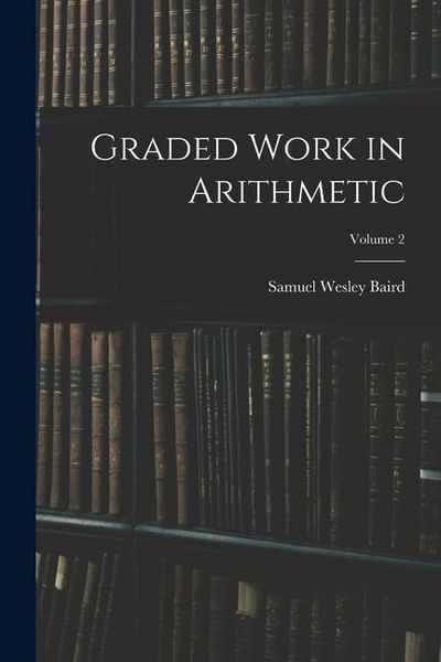 Produktbild: Graded Work in Arithmetic; Volume 2