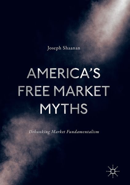 Produktbild: America's Free Market Myths