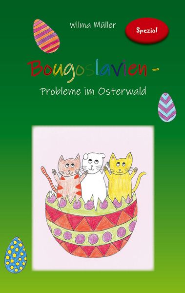 Bougoslavien, Taschenbuch von Wilma Müller, BoD – Books on Demand, 9783744874236