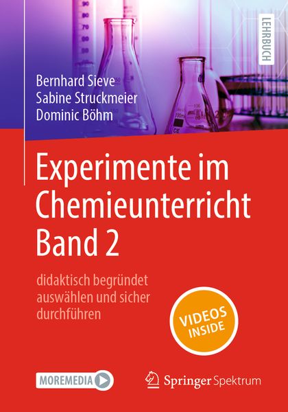 Experimente im Chemieunterricht Band 2, Taschenbuch von Bernhard Sieve,Sabine Struckmeier,Dominic Böhm, Springer Berlin, 978-3-662-67813-8