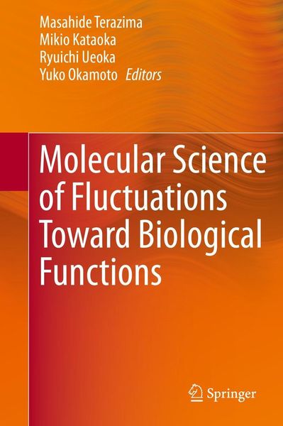 Produktbild: Molecular Science of Fluctuations Toward Biological Functions
