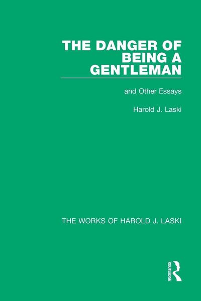 Produktbild: The Danger of Being a Gentleman (Works of Harold J. Laski)