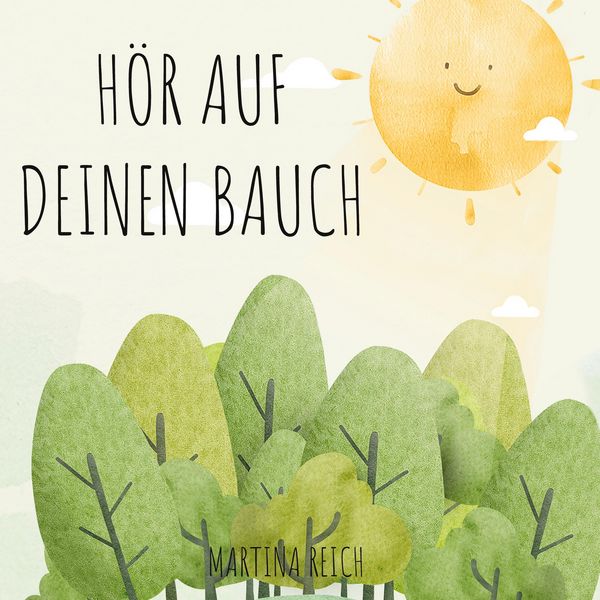 Produktbild: H&ouml;r auf deinen Bauch