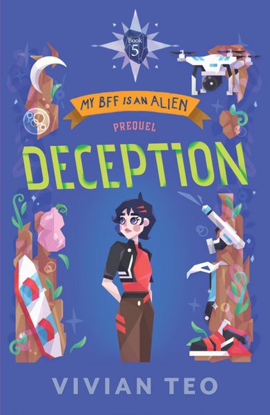 Produktbild: Deception (Prequel): My BFF is an Alien Book 5