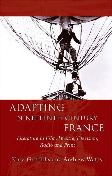 Produktbild: Griffiths, K: Adapting Nineteenth-Century France