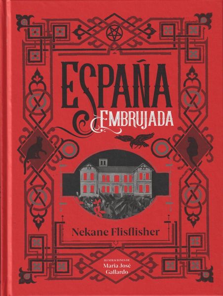 Produktbild: Espa&ntilde;a embrujada : un recorrido terror&iacute;fico por misterios, leyendas y secretos ocultos