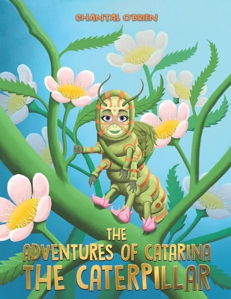 Produktbild: O'Brien, C: Adventures of Catarina: The Caterpillar