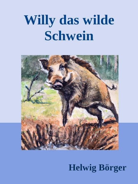 Produktbild: Willy das wilde Schwein