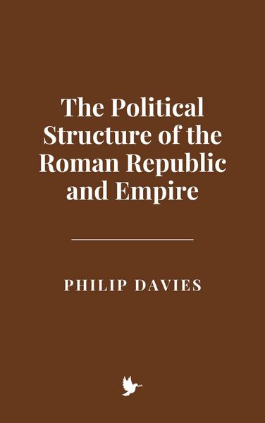 Produktbild: The Political Structure of the Roman Republic and Empire