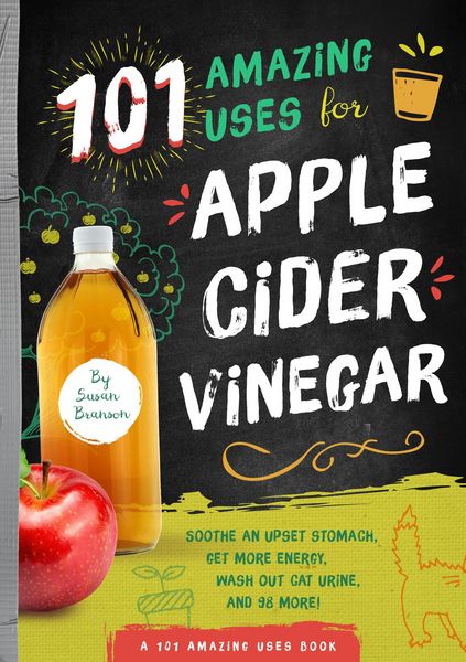 Produktbild: 101 Amazing Uses for Apple Cider Vinegar