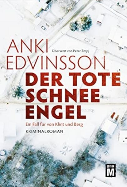 Der tote Schnee-Engel, Taschenbuch von Anki Edvinsson, Edition M, 9782496710335