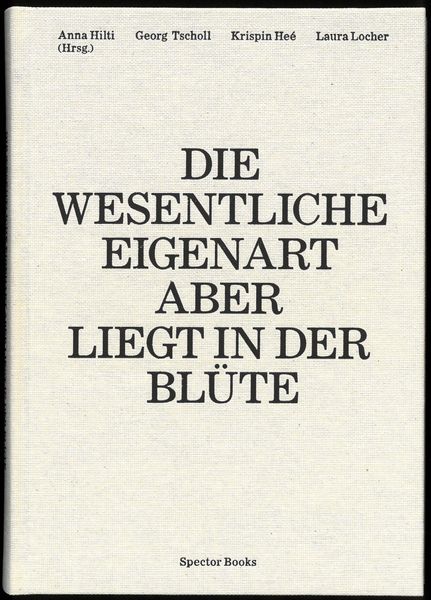 Produktbild: Anna Hilti. Die wesentliche Eigenart aber liegt in der Bl&uuml;te