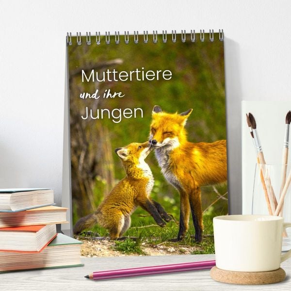 Produktbild: Muttertiere und ihre Jungen (Tischkalender 2026 DIN A5 hoch), CALVENDO Monatskalender