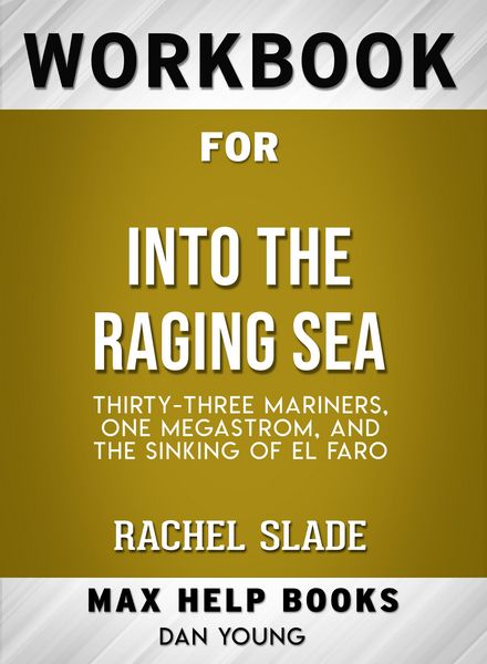 Produktbild: Workbook for Into the Raging Sea: Thirty-Three Mariners, One Megastorm, and the Sinking of El Faro (Max-Help Books)