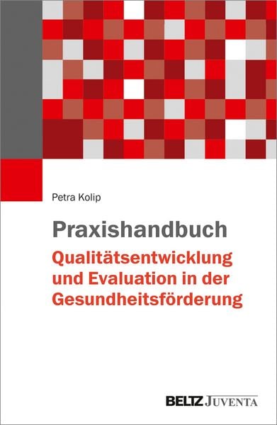 Produktbild: Praxishandbuch Qualit&auml;tsentwicklung und Evaluation in der Gesundheitsf&ouml;rderung