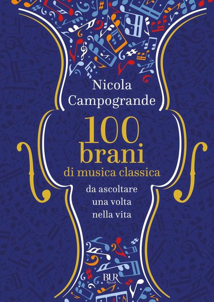 Produktbild: 100 brani di musica classica da ascoltare una volta nella vita