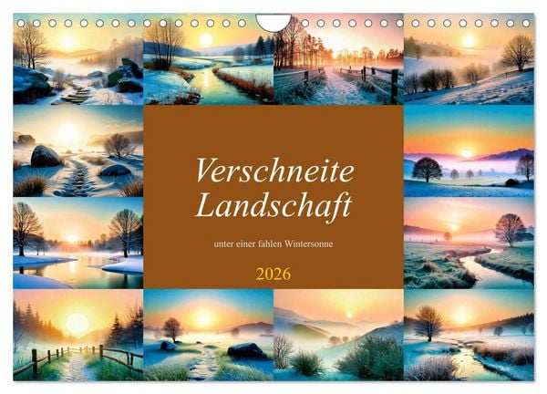 Produktbild: Verschneite Landschaft unter einer fahlen Wintersonne (Wandkalender 2026 DIN A4 quer), CALVENDO Monatskalender