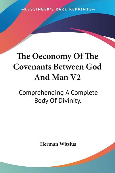 Produktbild: The Oeconomy Of The Covenants Between God And Man V2