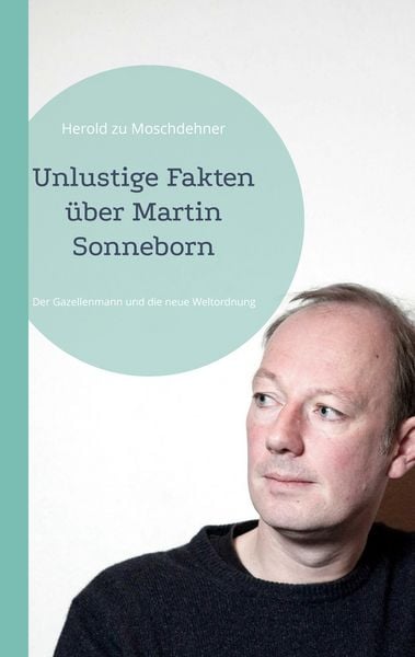 Produktbild: Unlustige Fakten &uuml;ber Martin Sonneborn