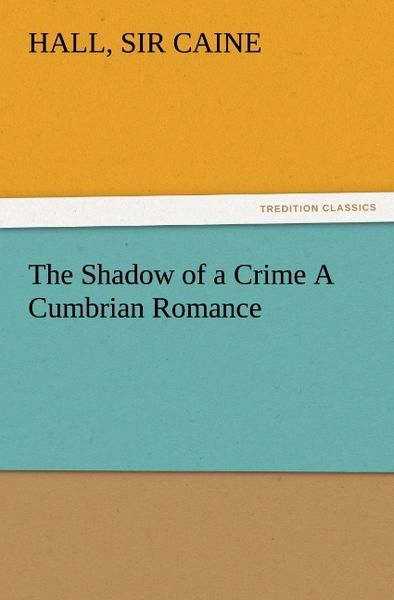 Produktbild: The Shadow of a Crime A Cumbrian Romance