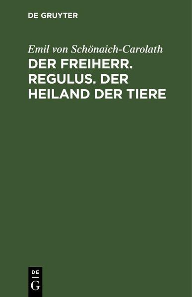 Produktbild: Der Freiherr. Regulus. Der Heiland der Tiere