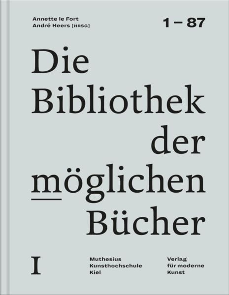 Produktbild: Die Bibliothek der m&ouml;glichen B&uuml;cher I