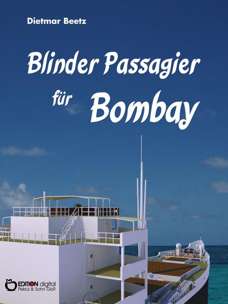 Produktbild: Blinder Passagier f&uuml;r Bombay