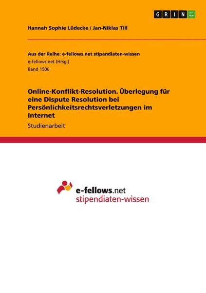 Produktbild: Online-Konflikt-Resolution. &Uuml;berlegung f&uuml;r eine Dispute Resolution bei Pers&ouml;nlichkeitsrechtsverletzungen im Internet